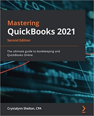 جلد سخت رنگی_کتاب Mastering QuickBooks 2021: The ultimate guide to bookkeeping and QuickBooks Online, 2nd Edition