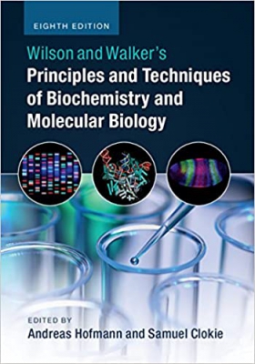 خرید اینترنتی کتاب Wilson and Walker's Principles and Techniques of Biochemistry and Molecular Biology