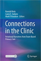 کتاب Connections in the Clinic: Relational Narratives from Team-Based Primary Care