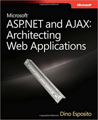 کتاب Microsoft® ASP.NET and AJAX: Architecting Web Applications (PRO-Developer) 1st Edition
