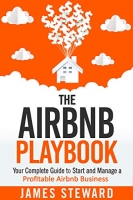 کتاب The Airbnb Playbook: Your Complete Guide to Start and Manage a Profitable Airbnb Business