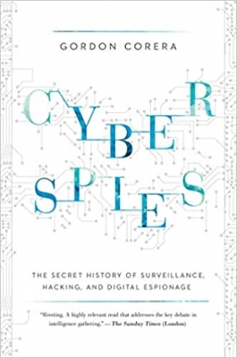کتاب Cyberspies: The Secret History of Surveillance, Hacking, and Digital Espionage