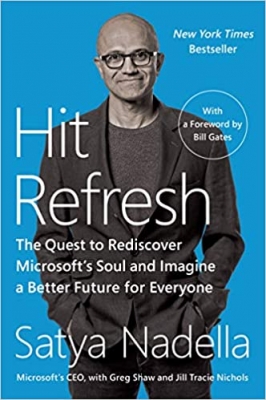 کتاب Hit Refresh: The Quest to Rediscover Microsoft's Soul and Imagine a Better Future for Everyone