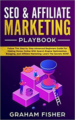 جلد معمولی سیاه و سفید_کتاب SEO & Affiliate Marketing Playbook: Follow This Step by Step Advanced Beginners Guide For Making Money Online With Search Engine Optimization, Blogging, And Affiliate Marketing; Learn The Secrets NOW!