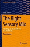 کتاب The Right Sensory Mix: Decoding Customers’ Behavior and Preferences (Management for Professionals)