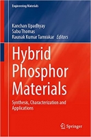 کتاب Hybrid Phosphor Materials: Synthesis, Characterization and Applications (Engineering Materials)