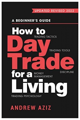 جلد معمولی سیاه و سفید_کتاب How to Day Trade for a Living: A Beginner's Guide to Trading Tools and Tactics, Money Management, Discipline and Trading Psychology