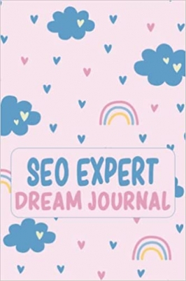 کتاب SEO Expert Dream Journal: Seamless Pattern With Clouds And Rainbow In Cartoon Style, Cute SEO Expert Gift (6x9, 120 Pages)