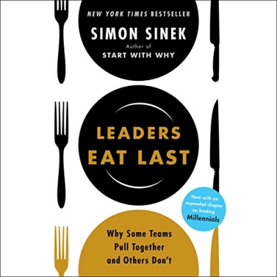 کتاب Leaders Eat Last: Why Some Teams Pull Together and Others Don't 