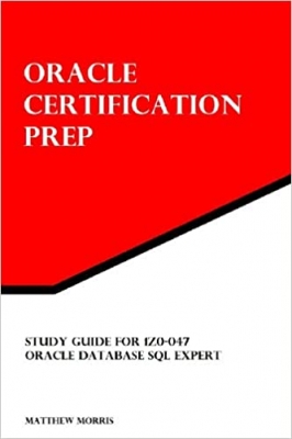 کتاب Study Guide for 1Z0-047: Oracle Database SQL Expert: Oracle Certification Prep Study Guide Edition