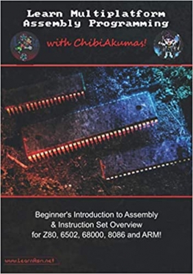 کتاب Learn Multiplatform Assembly Programming with ChibiAkumas!