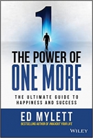 کتاب The Power of One More: The Ultimate Guide to Happiness and Success