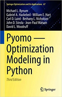 کتاب Pyomo — Optimization Modeling in Python (Springer Optimization and Its Applications Book 67)