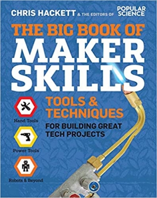 کتاب The Big Book of Maker Skills: Tools & Techniques for Building Great Tech Projects