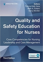 کتاب Quality and Safety Education for Nurses, Third Edition: Core Competencies for Nursing Leadership and Care Management