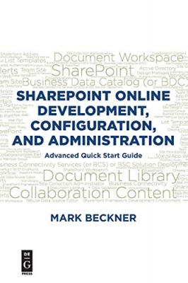 کتاب SharePoint Online Development, Configuration, and Administration: Advanced Quick Start Guide 1st Edition