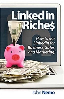 کتابLinkedIn Riches: How to use LinkedIn for Business, Sales and Marketing! 