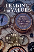 کتاب Leading With Values: Strategies for Making Ethical Decisions in Business and Life
