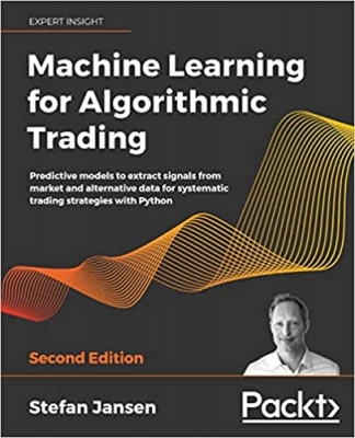 جلد سخت رنگی_کتاب Machine Learning for Algorithmic Trading: Predictive models to extract signals from market and alternative data for systematic trading strategies with Python, 2nd Edition