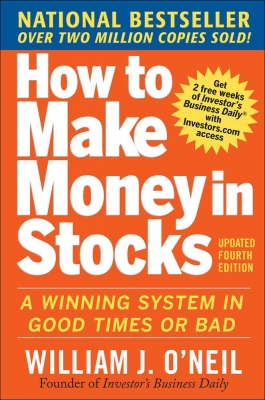 How to Make Money in Stocks: A Winning System in Good Times and Bad, Fourth Edition 