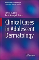 کتاب Clinical Cases in Adolescent Dermatology (Clinical Cases in Dermatology)