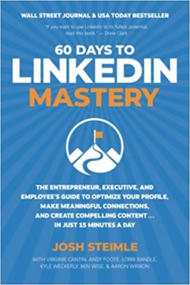 جلد سخت سیاه و سفید_کتاب 60 Days to LinkedIn Mastery: The Entrepreneur, Executive, and Employee’s Guide to Optimize Your Profile, Make Meaningful Connections, and Create Compelling Content . . . In Just 15 Minutes a Day