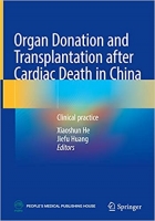 کتاب Organ Donation and Transplantation after Cardiac Death in China: Clinical practice