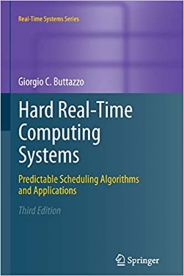 کتاب Hard Real-Time Computing Systems: Predictable Scheduling Algorithms and Applications (Real-Time Systems Series, 24)