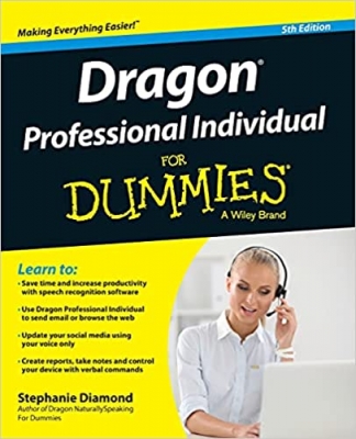 کتاب Dragon Professional Individual For Dummies (For Dummies (Computer/Tech))