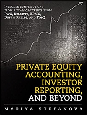 کتاب Private Equity Accounting, Investor Reporting, and Beyond