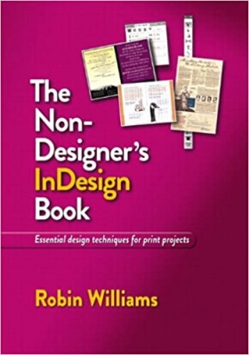 کتاب The Non-Designer's InDesign Book: Essential Design Techniques for Print Projects