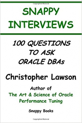 کتاب Snappy Interviews: 100 Questions to Ask Oracle DBAs