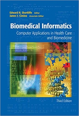کتاب Biomedical Informatics: Computer Applications in Health Care and Biomedicine (Health Informatics) 3rd Edition