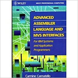 کتاب Advanced Assembler Language and MVS Interfaces for IBM Systems and Application Programmers (Wiley Professional Computing) 1st Edition