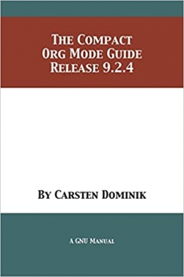 کتاب The Compact Org Mode Guide: Release 9.2.4