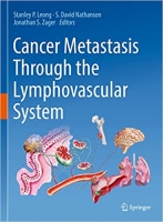 کتاب Cancer Metastasis Through the Lymphovascular System: A Comprehensive Textbook