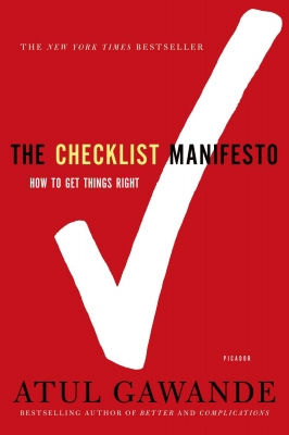 The Checklist Manifesto: How to Get Things Right 