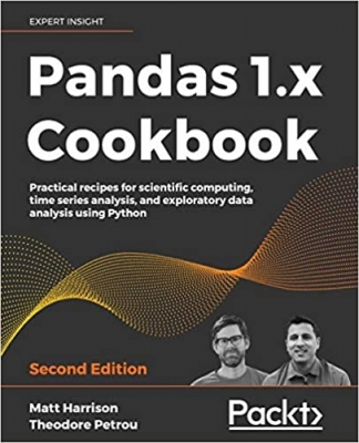 کتاب Pandas 1.x Cookbook: Practical recipes for scientific computing, time series analysis, and exploratory data analysis using Python, 2nd Edition