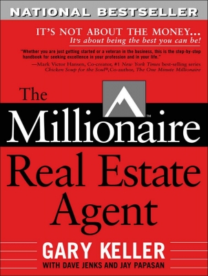 کتاب The Millionaire Real Estate Agent: It's Not About the Money It's About Being the Best You Can Be