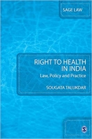 کتاب Right to Health in India: Law, Policy and Practice (SAGE Law) 