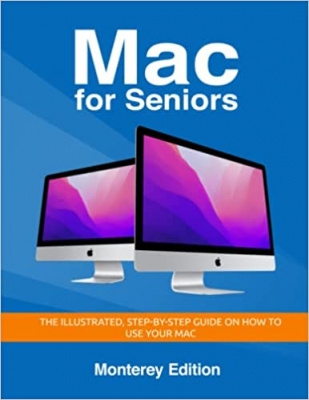 جلد معمولی سیاه و سفید_کتاب Mac for Seniors: The illustrated, Step-by-step guide on how to use your Mac (Senior Guides)