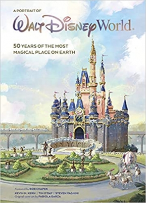 کتاب A Portrait of Walt Disney World: 50 Years of The Most Magical Place on Earth (Disney Editions Deluxe) 