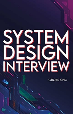 کتابSystem Design Interview : Mastering Basic Introduction to System Analysis and Design