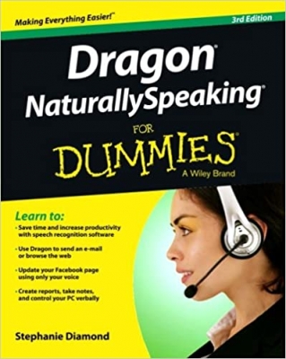 کتاب Dragon NaturallySpeaking for Dummies: Third Edition