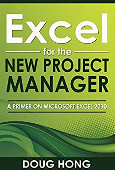 کتاب Excel for the New Project Manager: A Primer on Microsoft Excel 2010