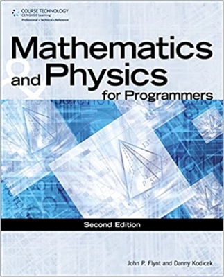  کتاب Mathematics & Physics for Programmers (GAME DEVELOPMENT SERIES)