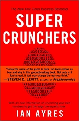 کتاب Super Crunchers: Why Thinking-By-Numbers is the New Way To Be Smart
