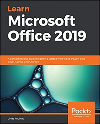 جلد معمولی سیاه و سفید_کتاب Learn Microsoft Office 2019: A comprehensive guide to getting started with Word, PowerPoint, Excel, Access, and Outlook 