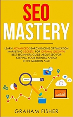 جلد معمولی سیاه و سفید_کتاب SEO Mastery: Learn Advanced Search Engine Optimization Marketing Secrets, For Optimal Growth! Best Beginners Guide About SEO For Keeping your Business Ahead in The Modern Age!