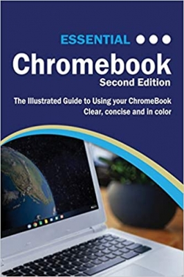 کتابEssential Chromebook: The Illustrated Guide to Using Chromebook